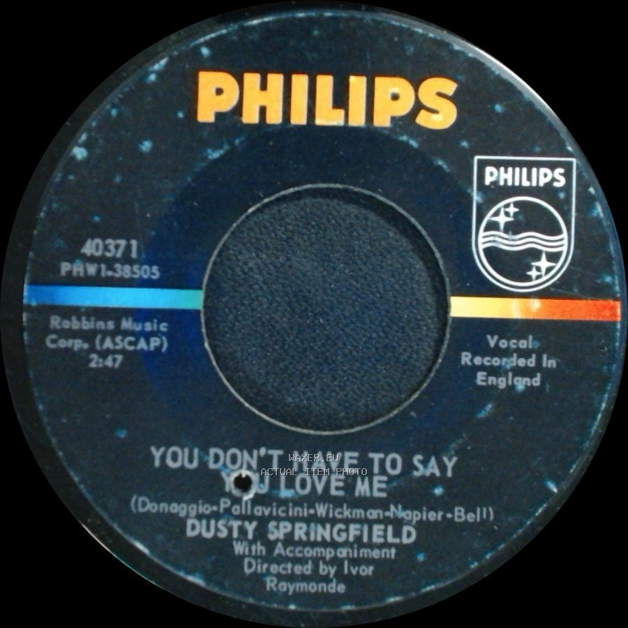 Dusty Springfield - You Don't Have To Say You Love Me / Little By Little side A