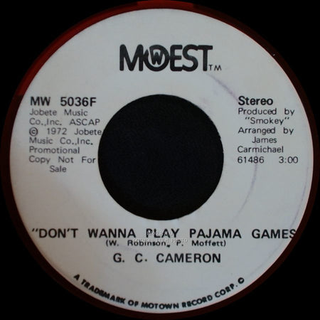 G. C. Cameron - Don't Wanna Play Pajama Games / Don't Wanna Play Pajama Games side A