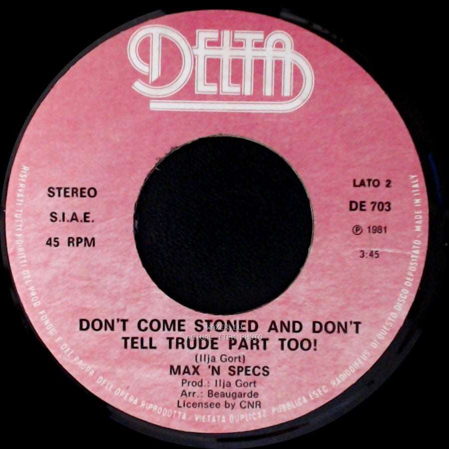 Max 'n Specs - Don't Come Stoned And Don't Tell Trude Part Too! / Don't Come Stoned And Don't Tell Trude side A