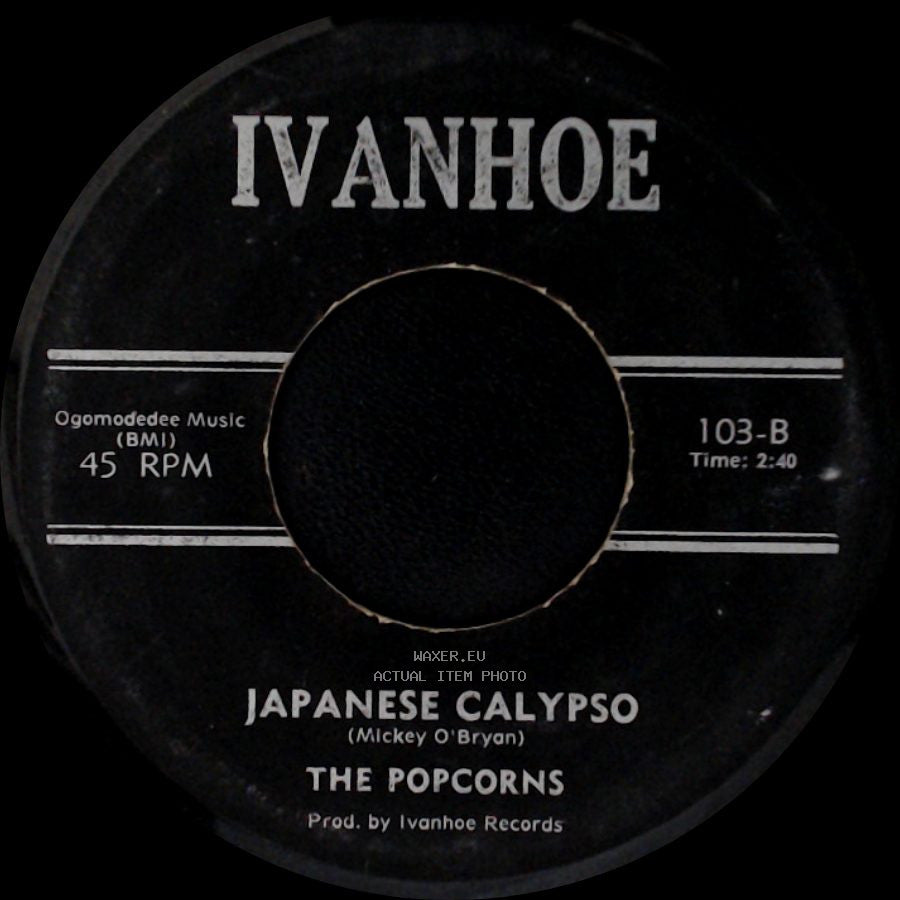 The Popcorns - Japanese Calypso / Show Your Face side A