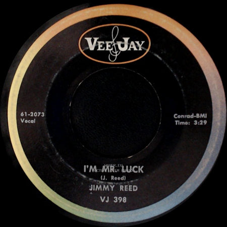 Jimmy Reed - Bright Lights Big City / I'm Mr. Luck side B