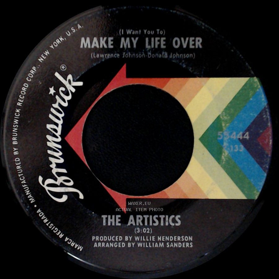 The Artistics - Make My Life Over (I Want You To) / Sugar Cane side A