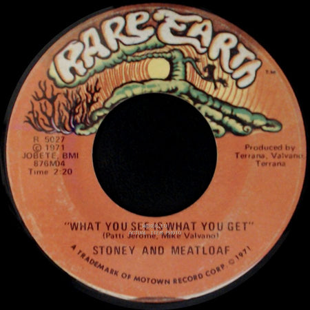 Stoney And Meatloaf - Lady Be Mine / "What You See Is What You Get" side B