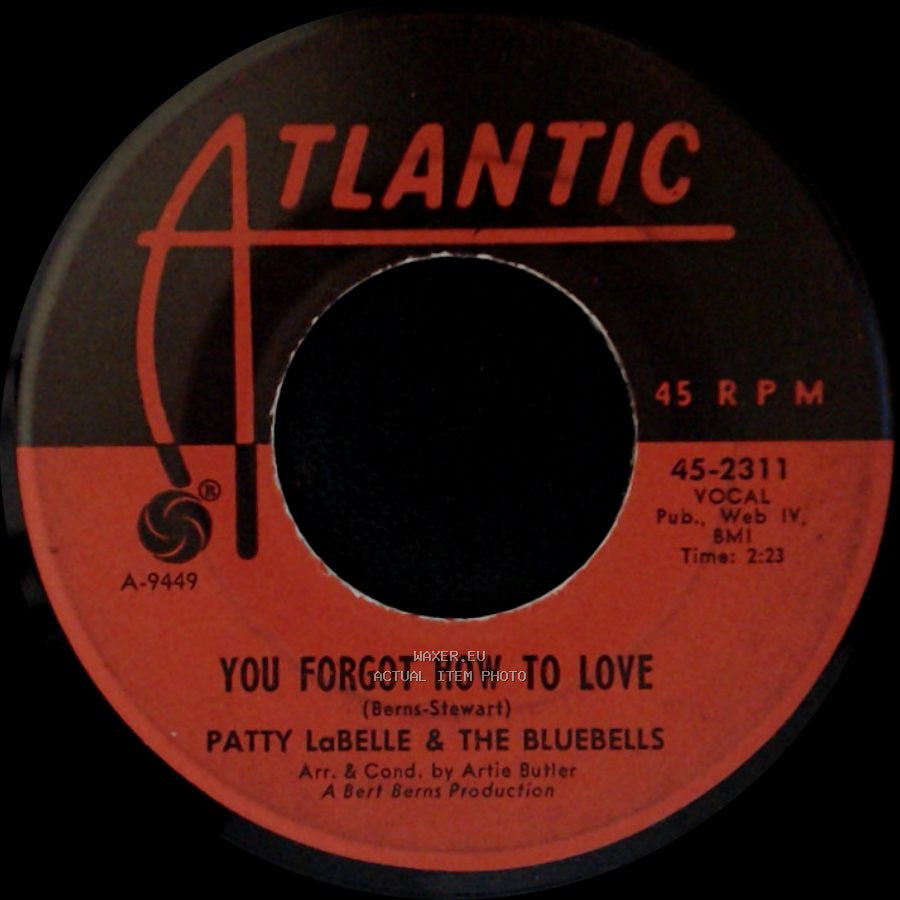 Patty Labelle & The Bluebells - You Forgot How To Love / All Or Nothing side A