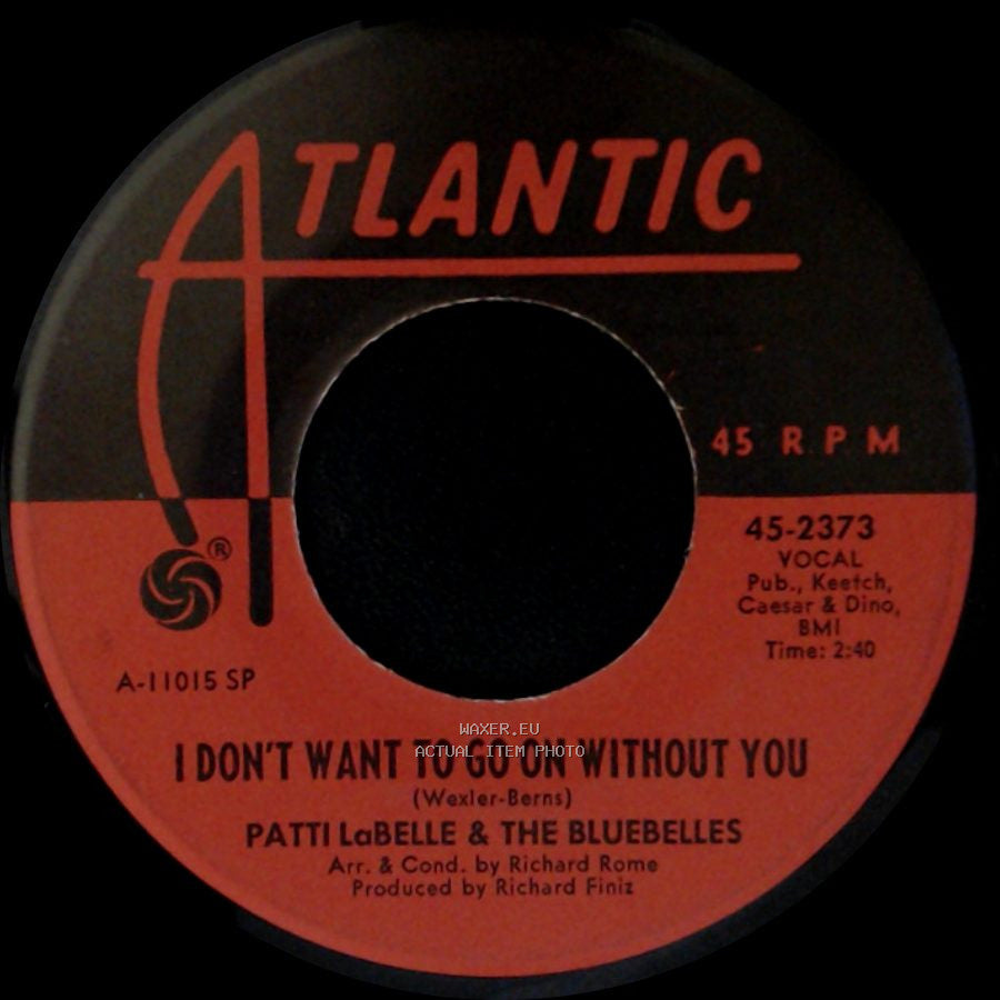 Patti Labelle & The Bluebelles - I Don't Want To Go On Without You / Take Me For A Little While side A