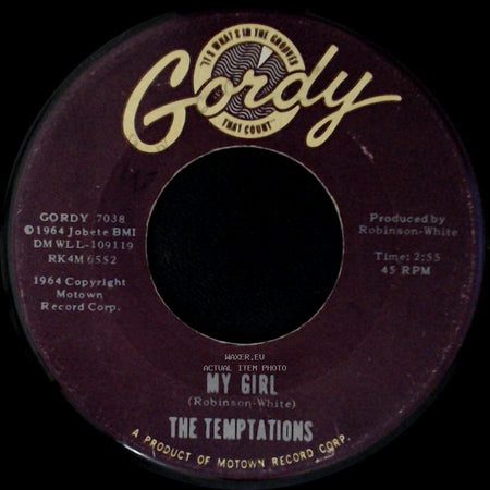 The Temptations - My Girl / (Talking 'bout) Nobody But My Baby side A
