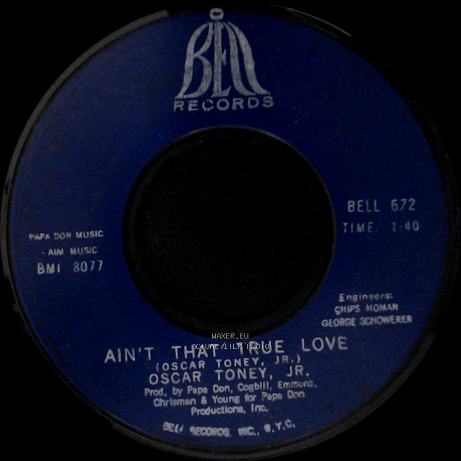 Oscar Toney, Jr. - For Your Precious Love / Ain't That True Love side B