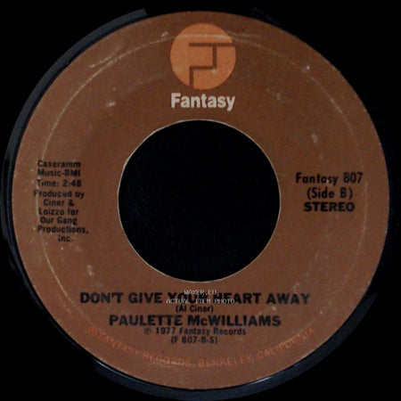 Paulette Mcwilliams - Don't Let Love Go / Don't Give Your Heart Away side B