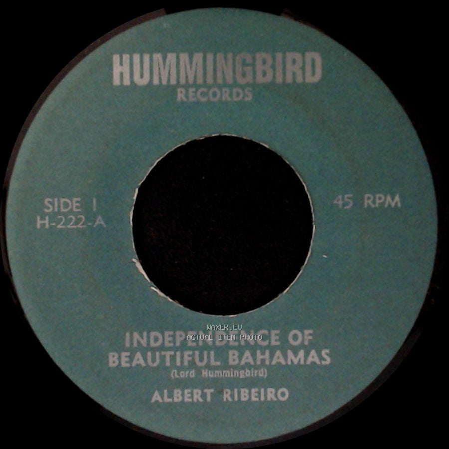 Albert Ribeiro / Lord Hummingbird And His Gospel Singers - Independence Of Beautiful Bahamas / The Lord's Prayer side A