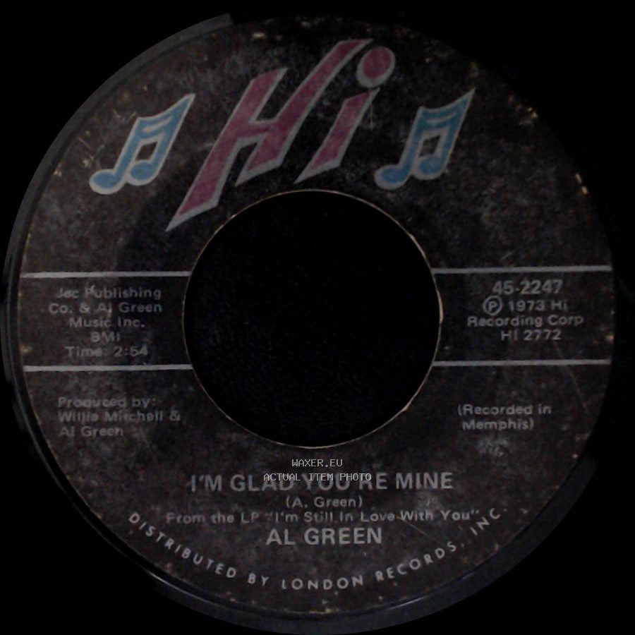 Al Green - I'm Glad You're Mine / Here I Am (Come And Take Me) side A