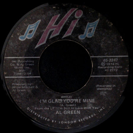 Al Green - I'm Glad You're Mine / Here I Am (Come And Take Me) side A