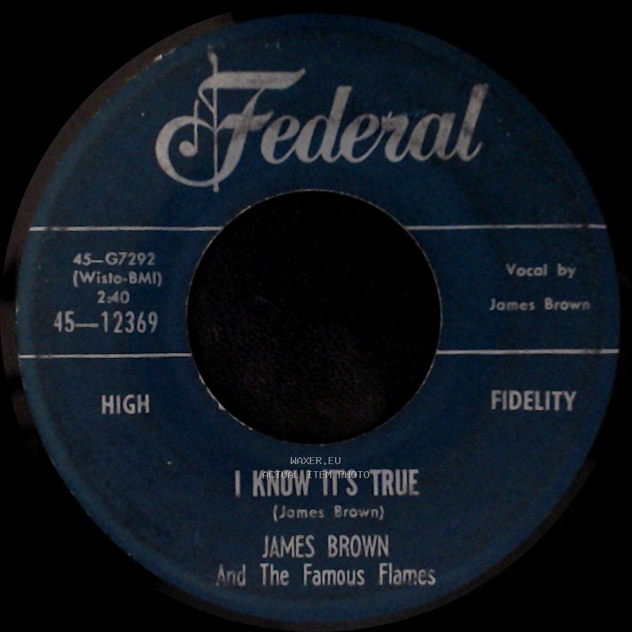 James Brown And The Famous Flames - I Know It's True / I'll Go Crazy side A