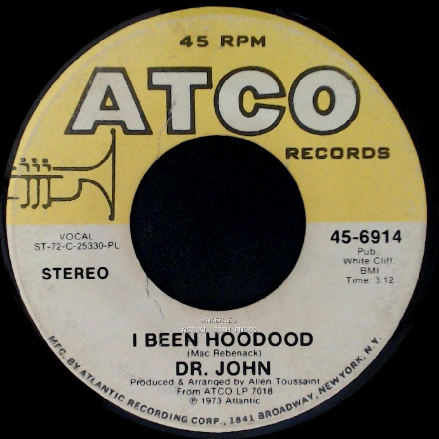 Dr. John - I Been Hoodood / Right Place Wrong Time side A