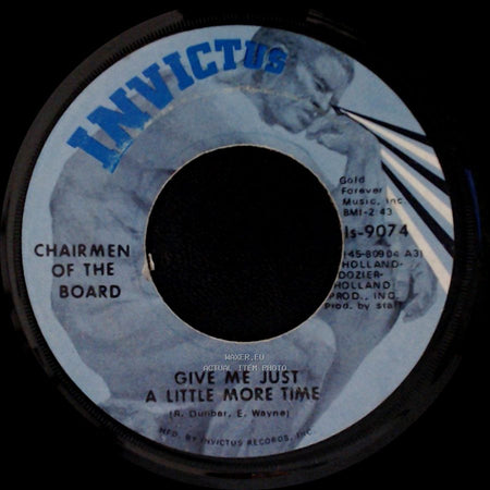 Chairmen Of The Board - Give Me Just A Little More Time / Since The Days Of Pigtails (And Fairy Tales) side A