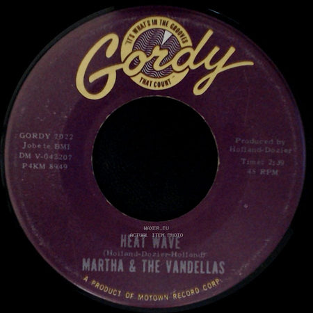 Martha & The Vandellas - Heat Wave / A Love Like Yours (Don't Come Knocking Everyday) side A
