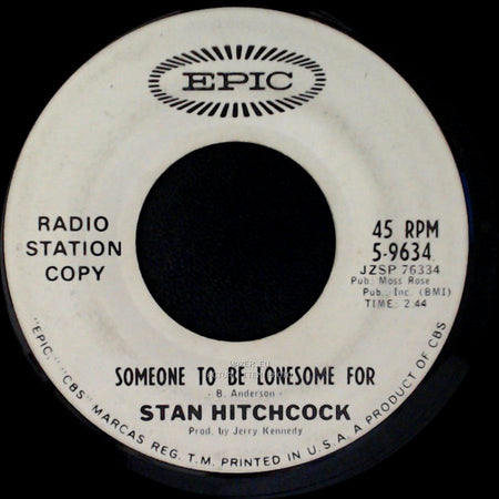 Stan Hitchcock - This Town (Just Ain't Big Enough) / Someone To Be Lonesome For side B