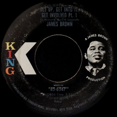 James Brown - Get Up, Get Into It, Get Involved Pt. 1 / Get Up, Get Into It, Get Involved Pt. 2 side A