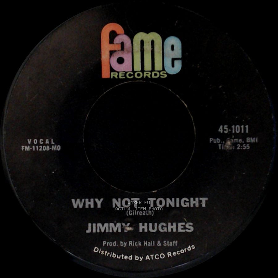 Jimmy Hughes - Why Not Tonight / I'm A Man Of Action side A