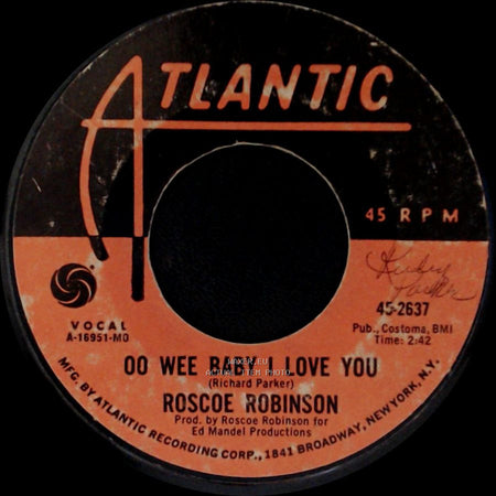 Roscoe Robinson - 00 Wee Baby I Love You / Leave You In The Arms Of Your Other Man side A