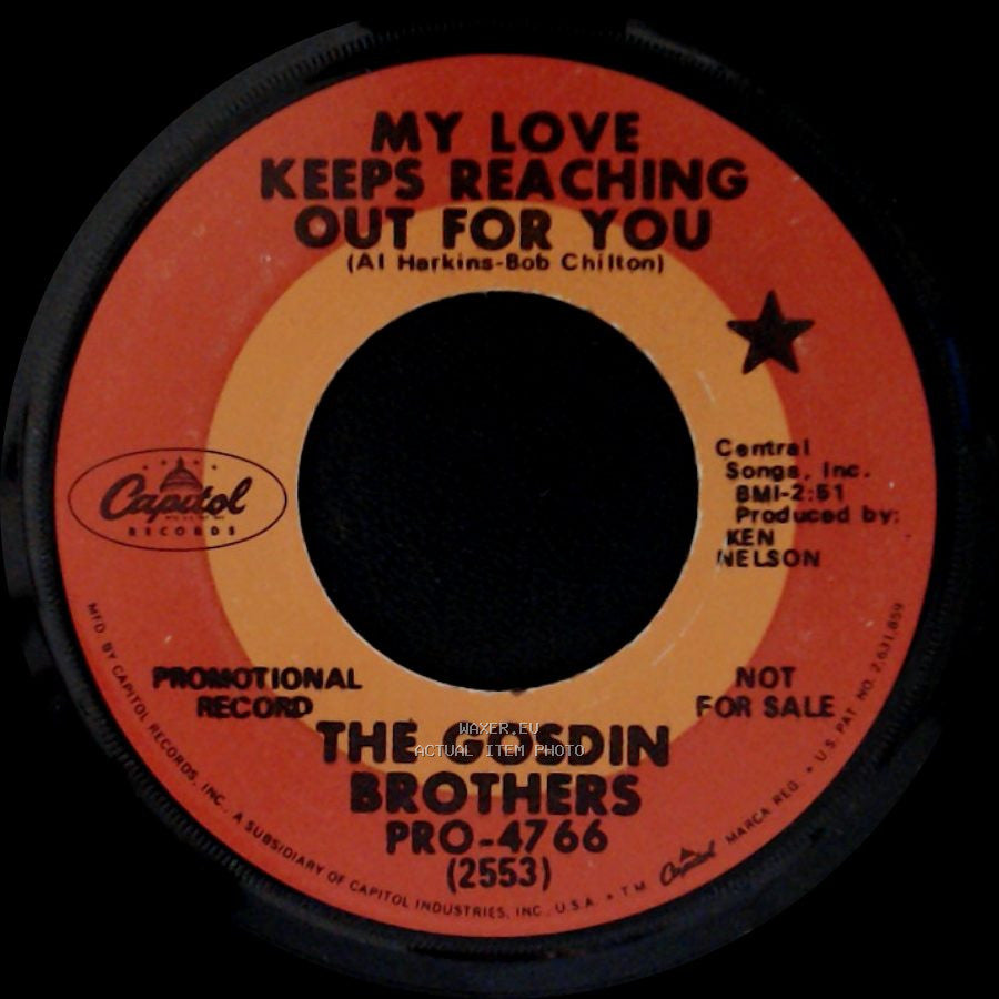 The Gosdin Brothers - My Love Keeps Reaching Out For You / My Love Keeps Reaching Out For You side A