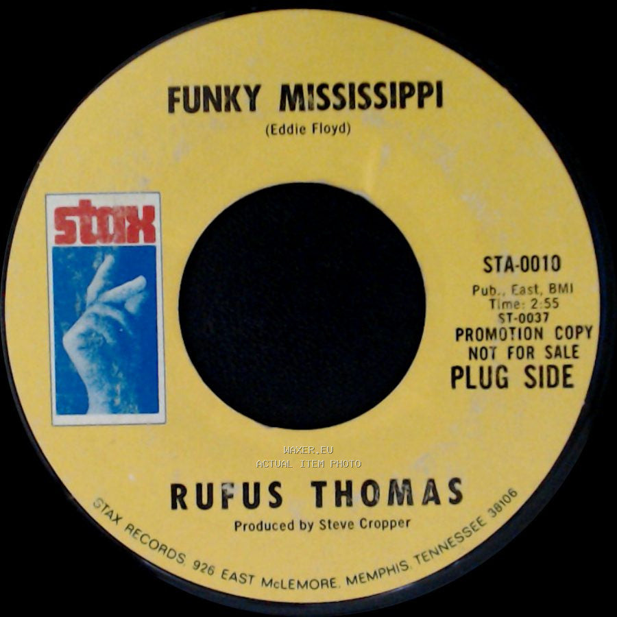 Rufus Thomas - Funky Mississippi / So Hard To Get Along With side A