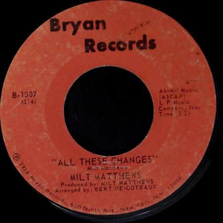 Milt Matthews - When Kids Rule The World / All These Changes side B