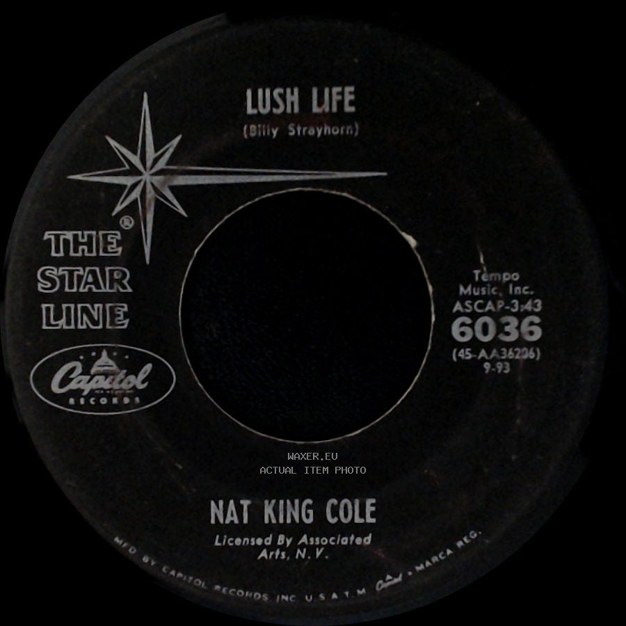 Nat King Cole - Straighten Up And Fly Right / Lush Life side B