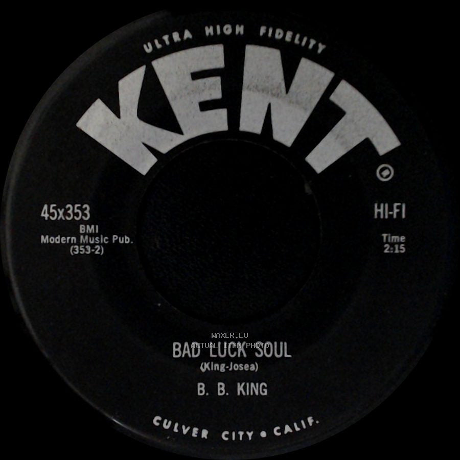 B. B. King - Bad Luck Soul / Get Out Of Here side A