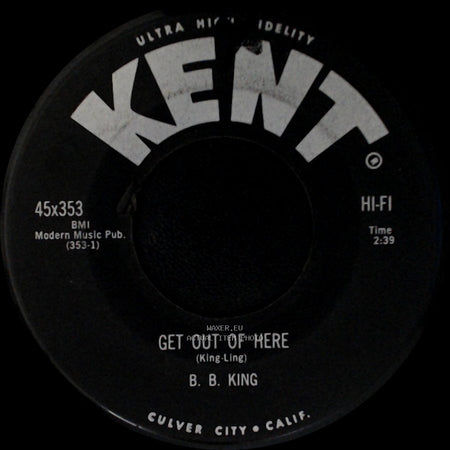 B. B. King - Bad Luck Soul / Get Out Of Here side B