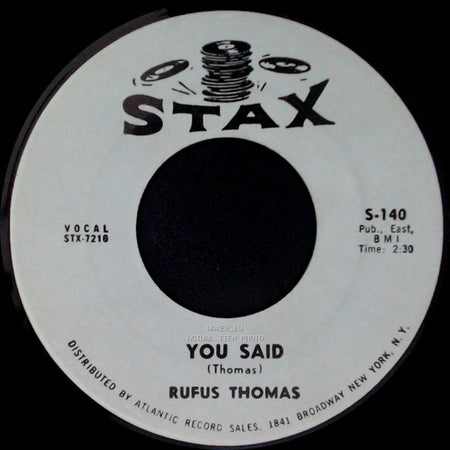 Rufus Thomas - You Said / Walking The Dog side A