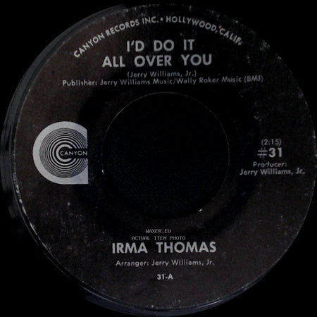 Irma Thomas - We Won't Be In Your Way Anymore / I'd Do It All Over You side B