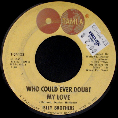 Isley Brothers - Who Could Ever Doubt My Love / Take Some Time Out For Love side A