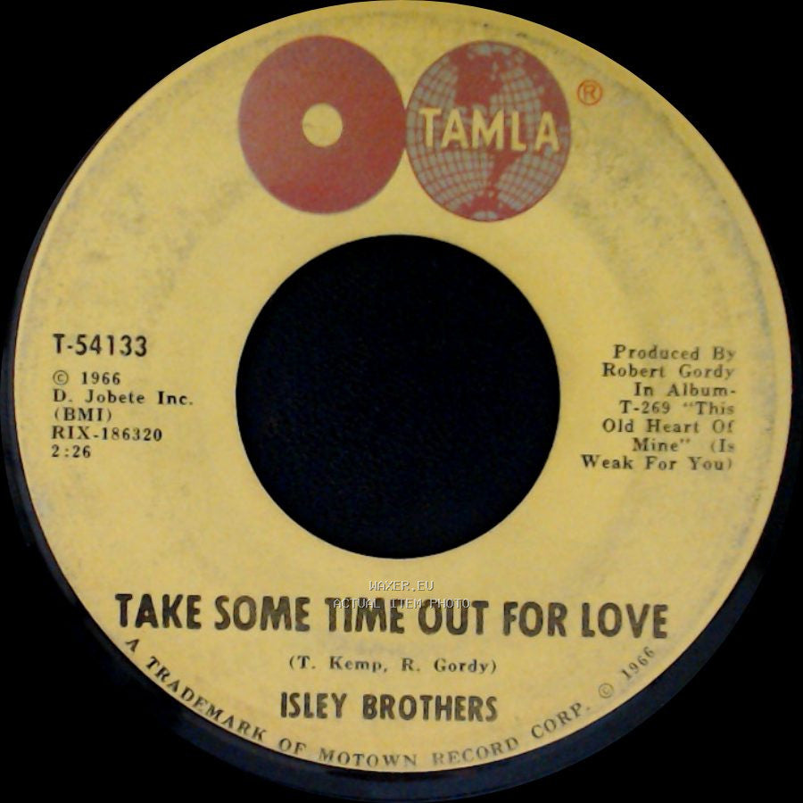 Isley Brothers - Who Could Ever Doubt My Love / Take Some Time Out For Love side B