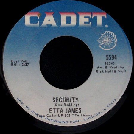 Etta James - Security / I'm Gonna Take What He's Got side A