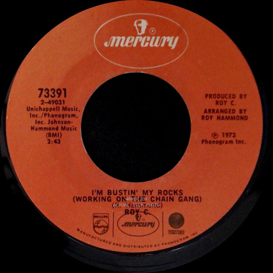 Roy C. - Don't Blame The Man / I'm Bustin' My Rocks (Working On The Chain Gang) side B
