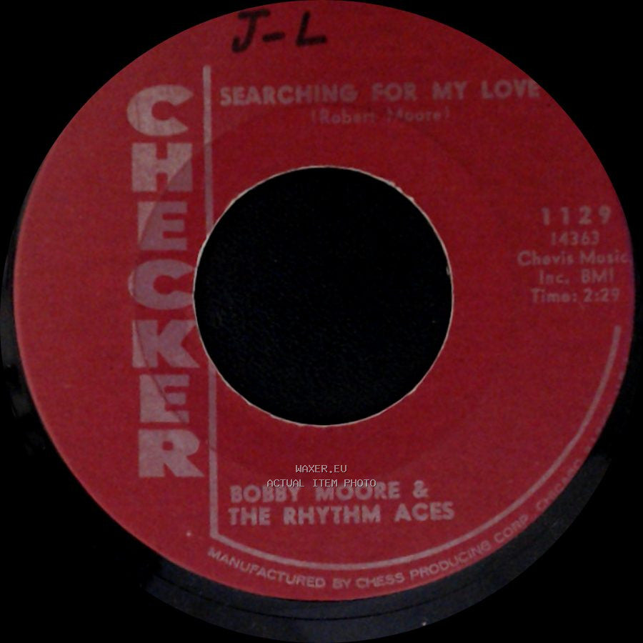 Bobby Moore & The Rhythm Aces - Searching For My Love / Hey, Mr. D. J. side A