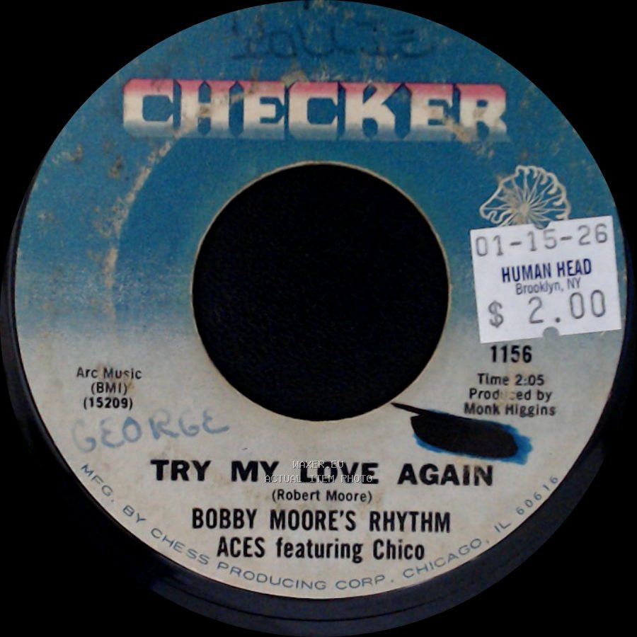 Bobby Moore's Rhythm Aces Featuring Chico - Go Ahead And Burn / Try My Love Again side B
