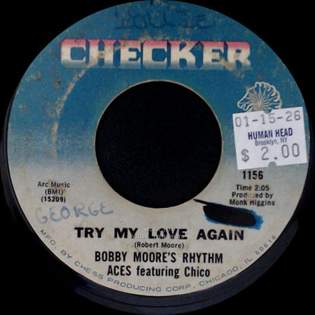 Bobby Moore's Rhythm Aces Featuring Chico - Go Ahead And Burn / Try My Love Again side B