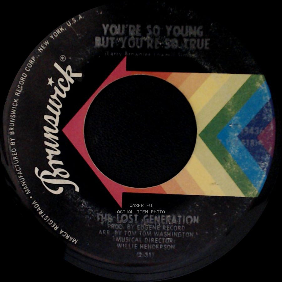 The Lost Generation - You're So Young But You're So True / The Sly, Slick, And The Wicked side A