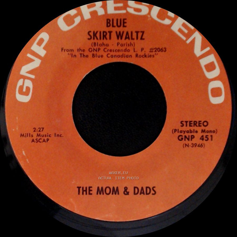 The Mom & Dads - Blue Skirt Waltz / In The Blue Canadian Rockies side A