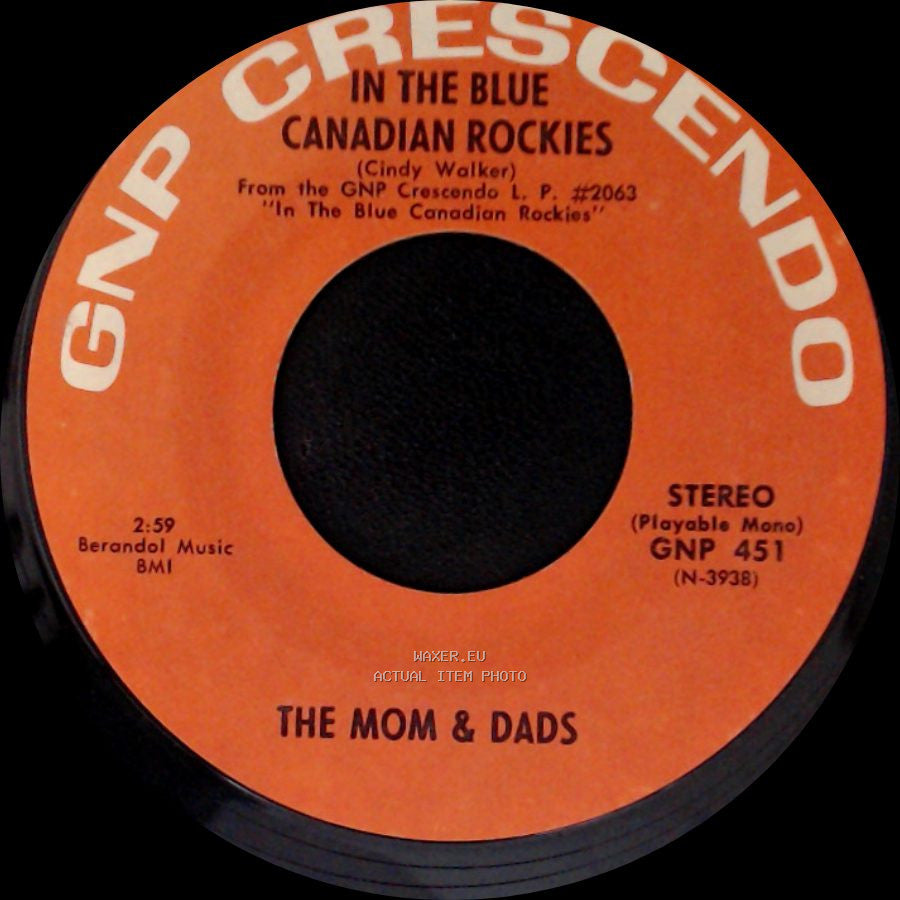 The Mom & Dads - Blue Skirt Waltz / In The Blue Canadian Rockies side A