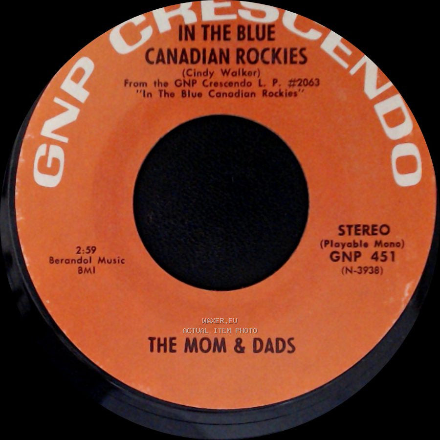 The Mom & Dads - Blue Skirt Waltz / In The Blue Canadian Rockies side A