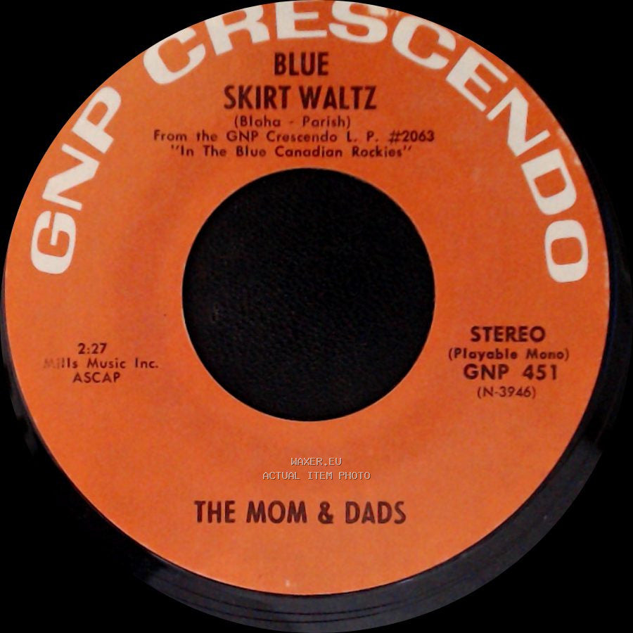 The Mom & Dads - Blue Skirt Waltz / In The Blue Canadian Rockies side B