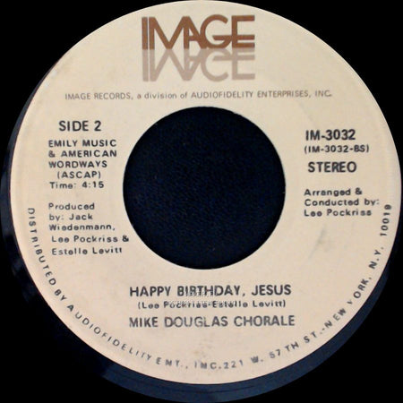 Mike Douglas / Mike Douglas Chorale - Happy Birthday, Jesus / Happy Birthday, Jesus side B