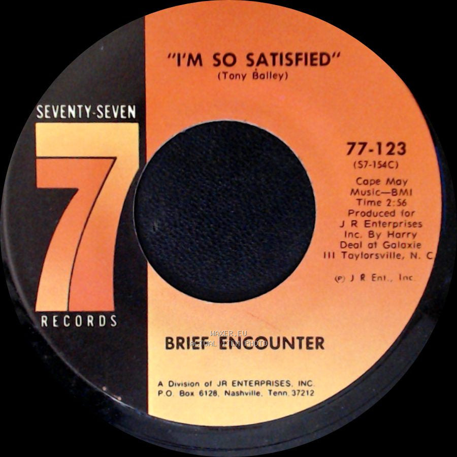 Brief Encounter - I'm So Satisfied / Don't Let Them Tell You side A