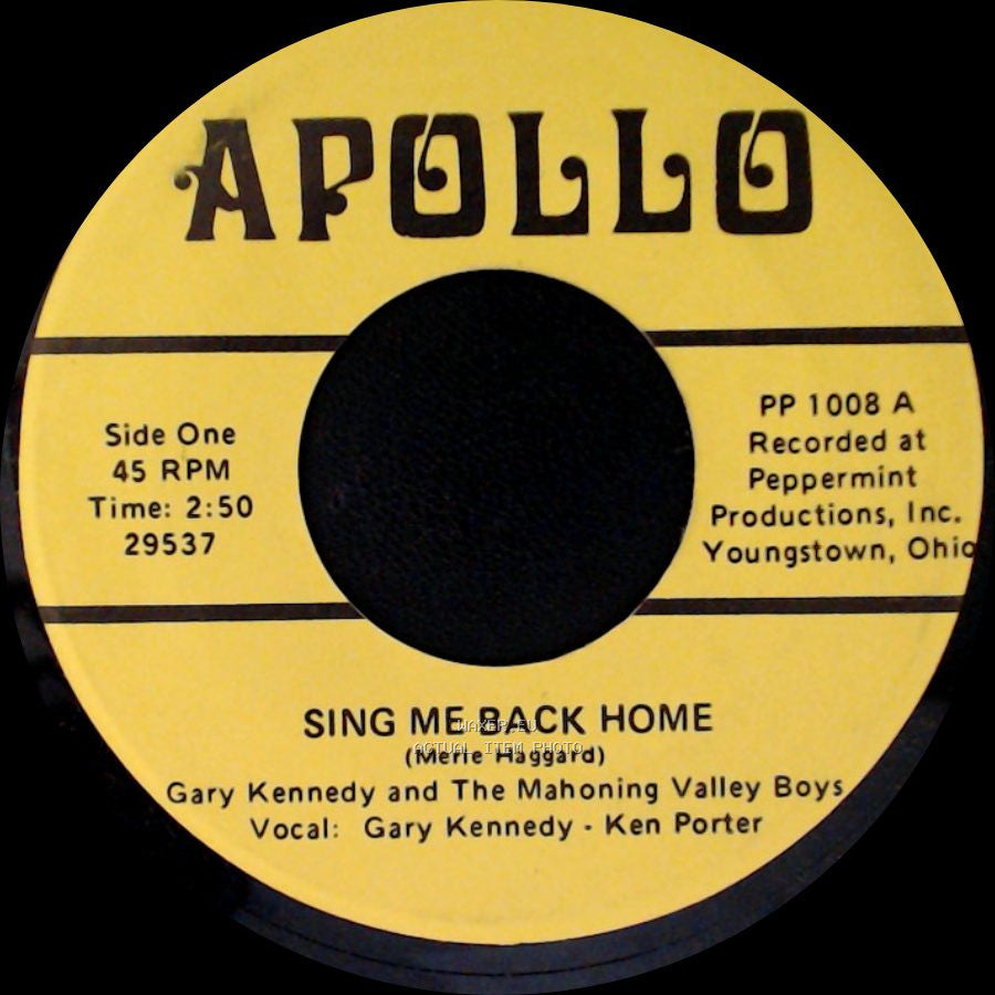 Gary Kennedy And The Mahoning Valley Boys - Sing Me Back Home / White Lightning side A