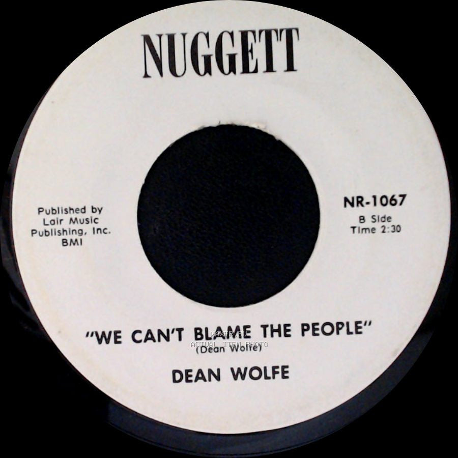 Dean Wolfe - The Best Part / We Can't Blame The People side B