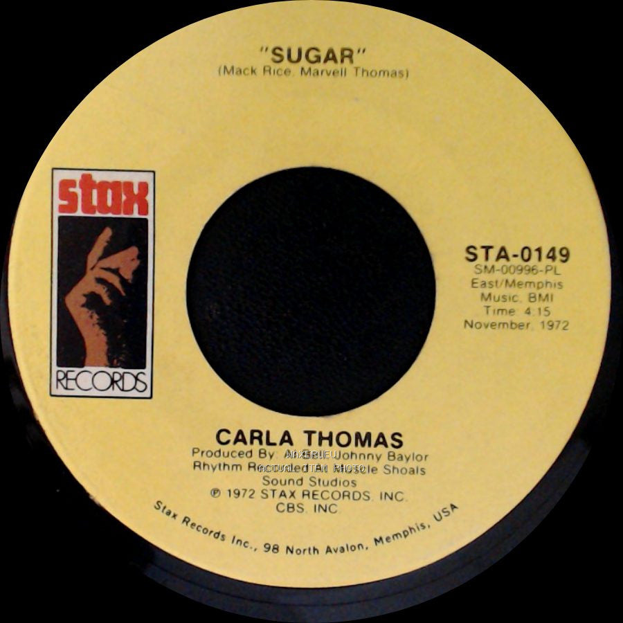 Carla Thomas - "Sugar" / I May Not Be All You Want (But I'm All You Got) side A