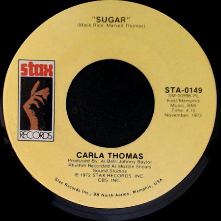 Carla Thomas - "Sugar" / I May Not Be All You Want (But I'm All You Got) side A