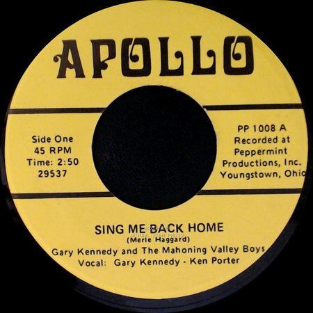 Gary Kennedy And The Mahoning Valley Boys - Sing Me Back Home / White Lightning side A